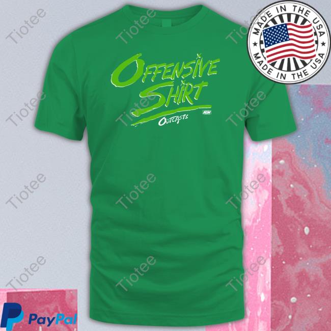 Outcasts Offensive Shirt