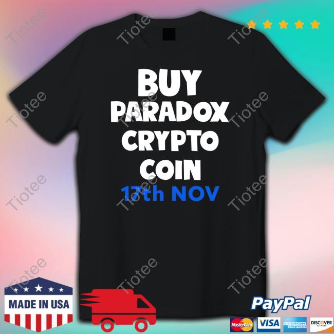 Buy Paradox Crypto Coin 17Th Nov Tee Shirt