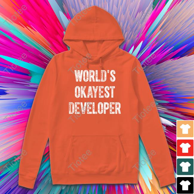 LenteGameDev World's Okayest Developer Hoodied Sweatshirt