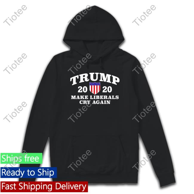 Official Trump 2020 Make Liberals Cry Again Shirts