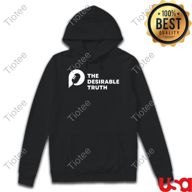 The Desirable Truth Tee Shirts