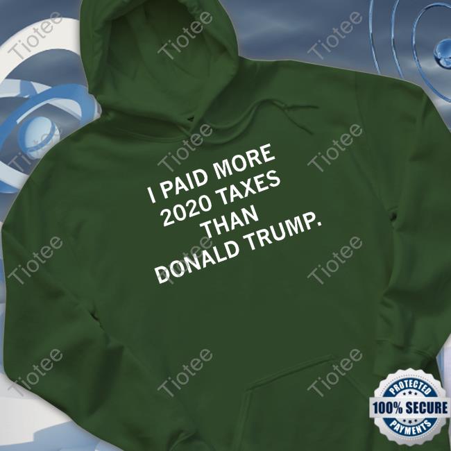 Raygun I Paid More 2020 Taxes Than Donald Trump Shirts