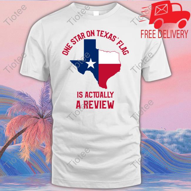 The Thinking Atheist One Star On Texas' Flag Is Actually A Review New Shirt