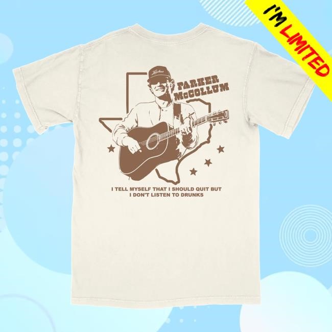 Official Parker Mccollum Cream Don't Listen To Drunks T Shirt
