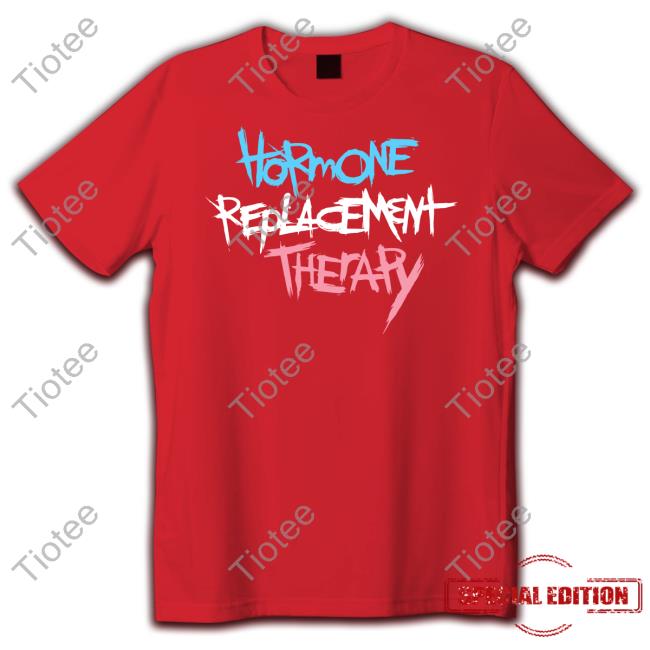 Wheredjasongo Hormone Replacement Therapy Shirt