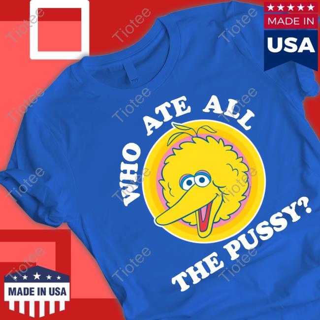 Who Ate All The Pussy Hoodie