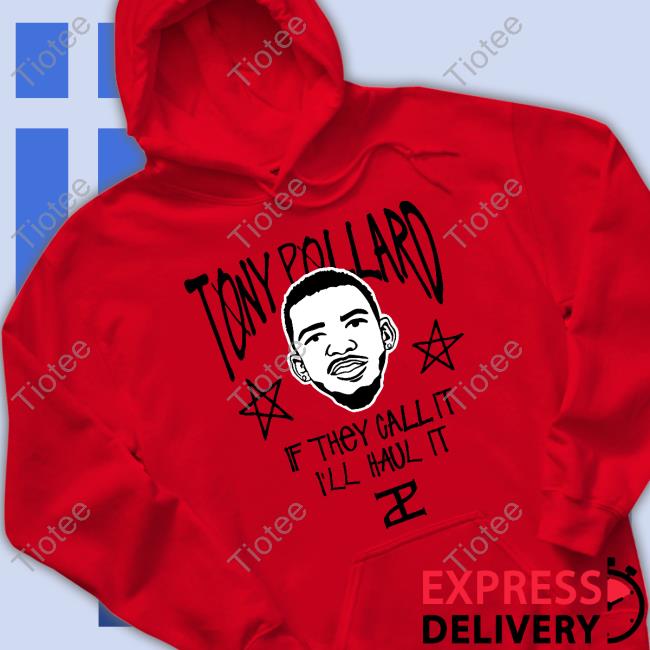Tony Pollard If They Call It I'll Haul It Shirts