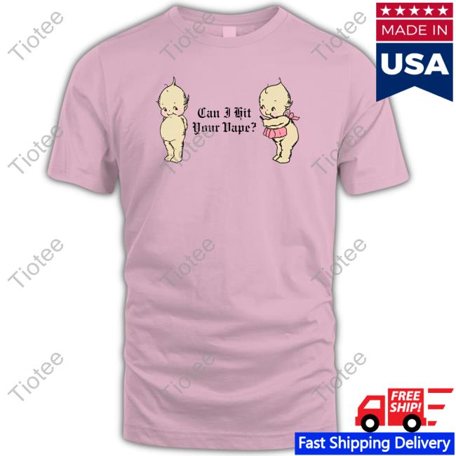 Shirts That Go Hard Can I Hit Your Vape Sweatshirt
