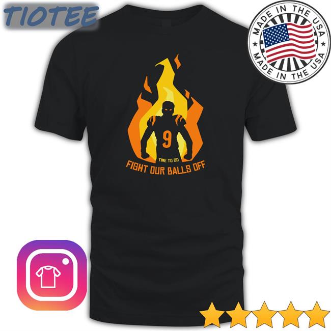 Cincinnati Clothing Co Cincy Shop Time To Go Fight Our Balls Off Shirt