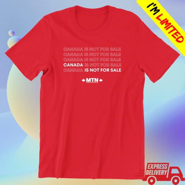 Official MeidasTouch Canada Is Not For Sale Hot Shirt - 100% Canadian Made