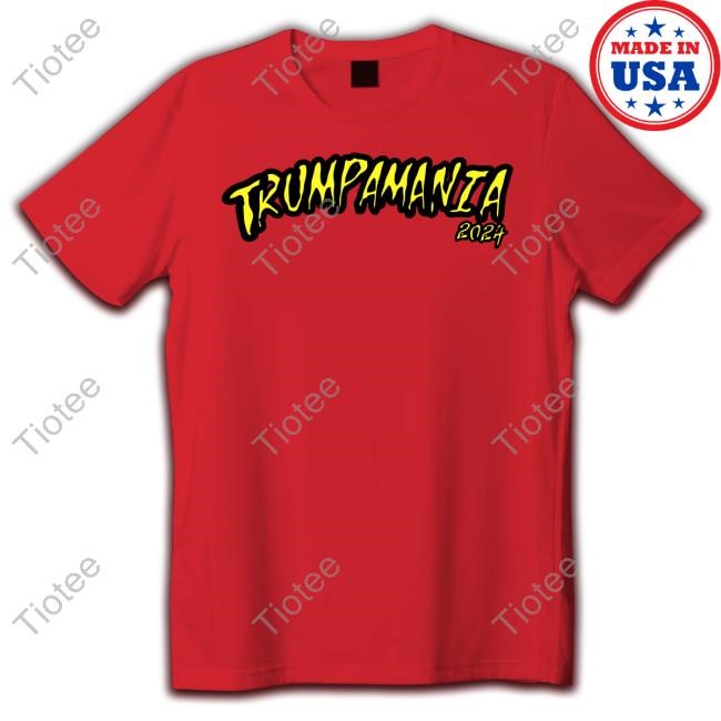 Trumpamania 2024 T Shirt