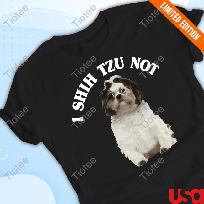 Nice I Shih Tzu Not Dog Shirt