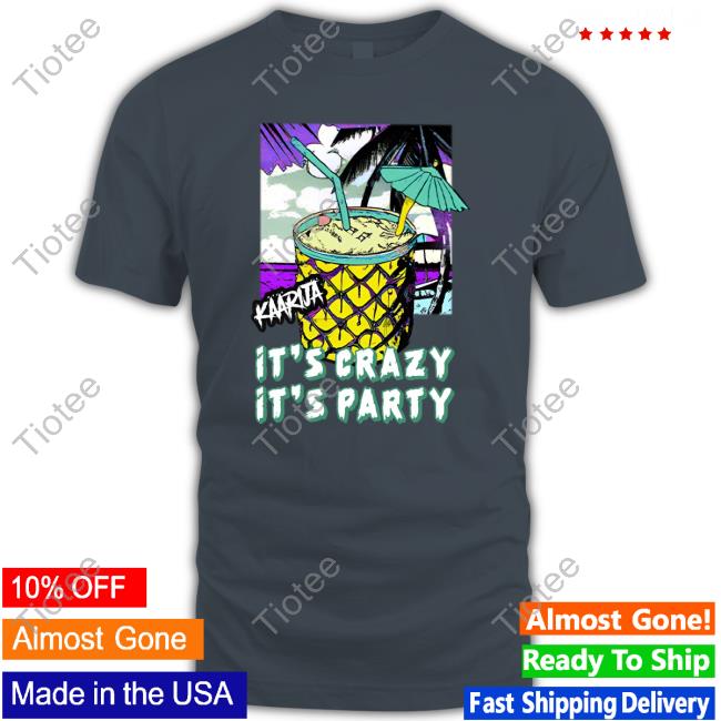 Irene Kaarija It's Crazy It's Party Tee