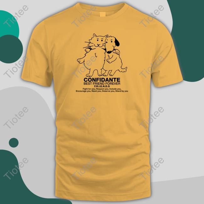 Confidante Best Friend Forever Friends Sweatshirt