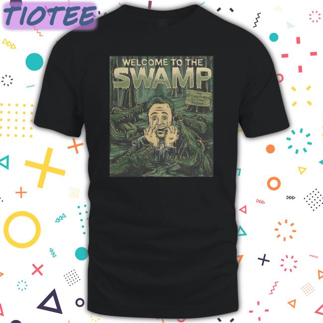 Welcome To The Swamp New Shirt