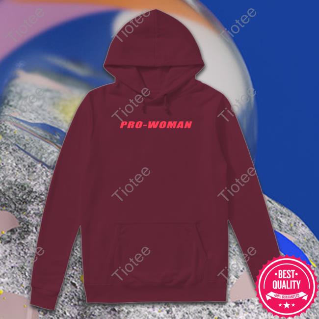 Women Do Not Have To Shirts Shirts That Go Hard Pro Woman Women Do Not Have To Shirt Shirtsthtgohard