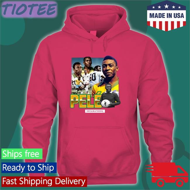 Pele Dreams Shirts