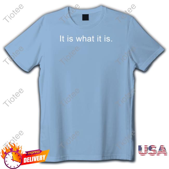 It Is What It Is Shirt Daryl Morey