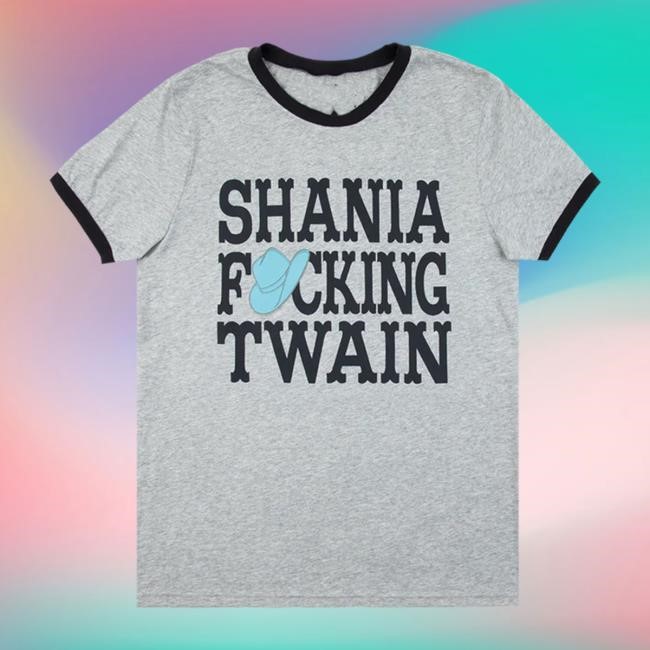 Shania Twain Official Merch Store Shania F*Cking Twain Short Sleeve Shirt Shania Twain Clothing Shop Shania Twain Apparel