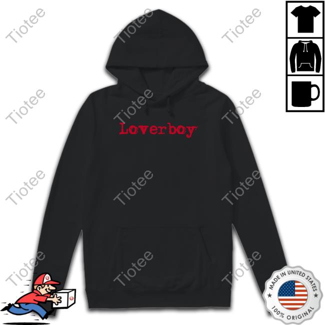 Loverboy Merch Loverboy Tee Loverboyband