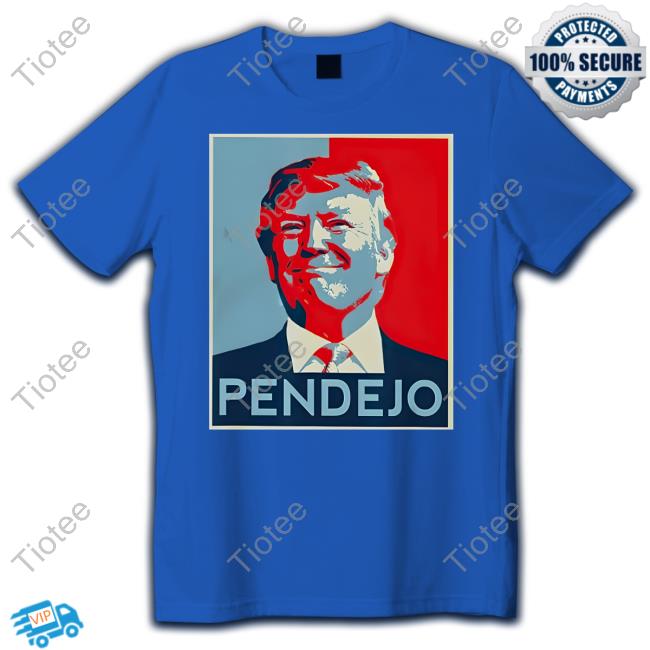 Original Pendejo Trump Shirts