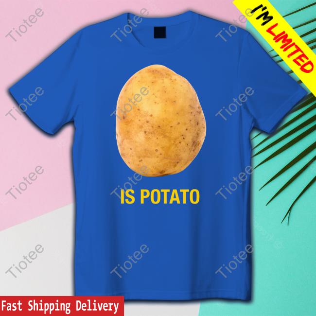 Stephen Colbert Is Potato T Shirts