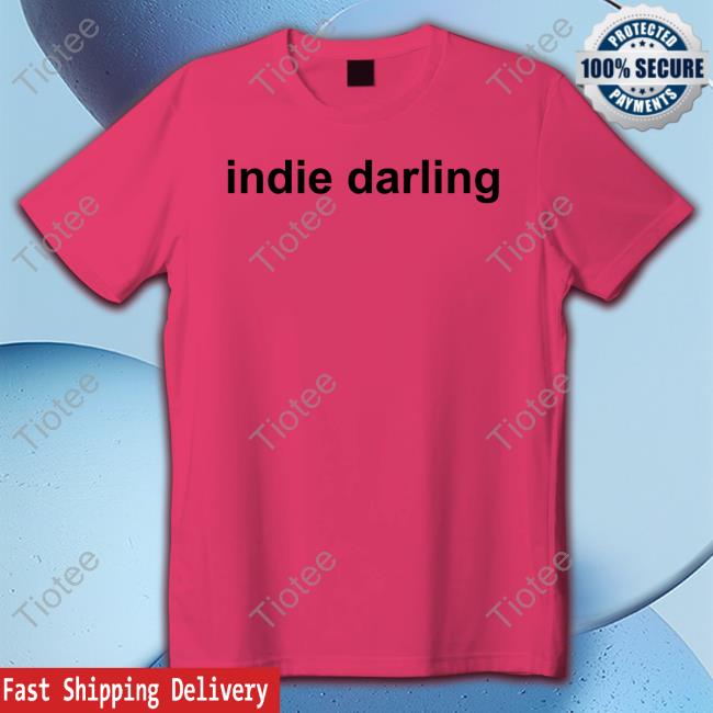 Indie Darling Shirts