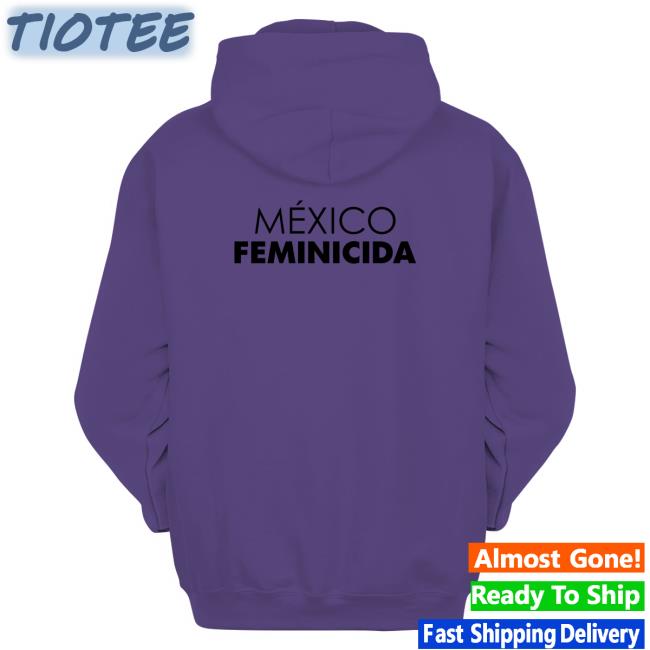 Morravaliente.Mx México Feminicida T-Shirt