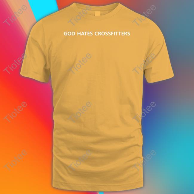 Unprofessional Apparel God Hates Crossfitters Shirts