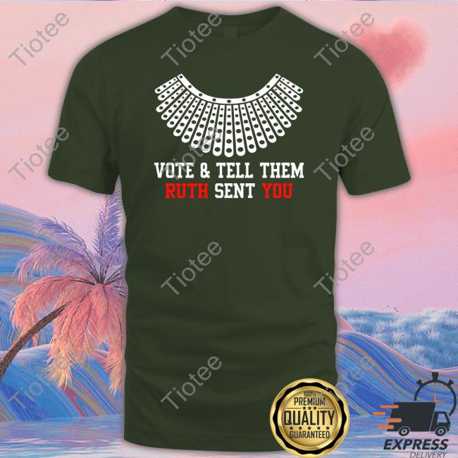 Vote & Tell Them Ruth Sent You Long Sleeve Tee