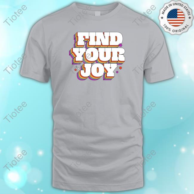 Official Gregisms Find Your Joy T Shirt