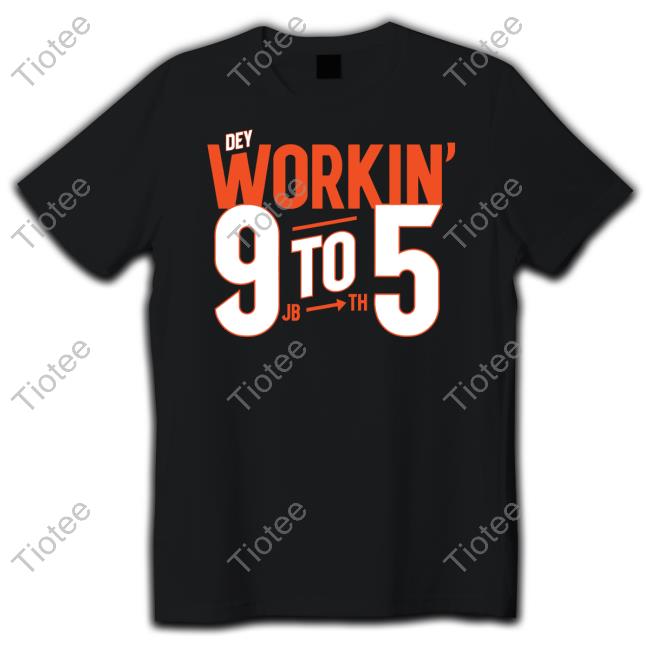 Official Cincy Shirts Dey Workin' 9 To 5 Shirt