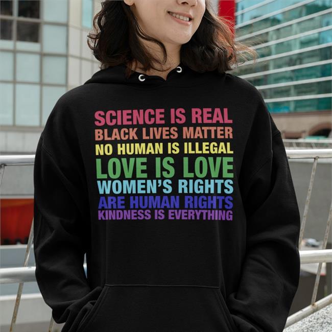 Tom Hanks Science Is Real Black Lives Matter No Human Is Illegal Love Tee The Astute Galoot