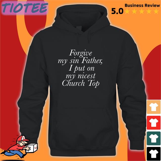 Seungwan Forgive My Sin Father I Put On My Nicest Church Top Edition Limited Hoodie Shirt Jess Gay4wannie