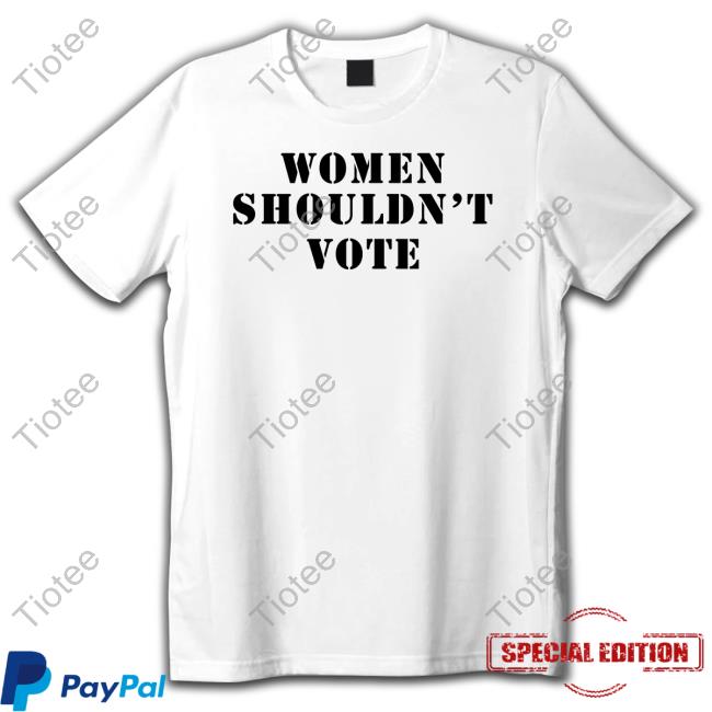 Official Bad Billy Pratt Women Shouldn't Vote Sweatshirt