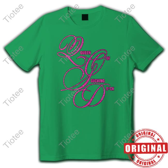Itisthatkid Q.O.S.D Queen Of Sucking Dick Tee Shirt