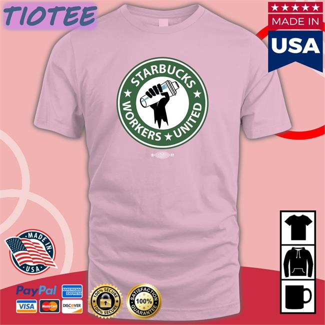 Starbucks Workers United Tee Shirt