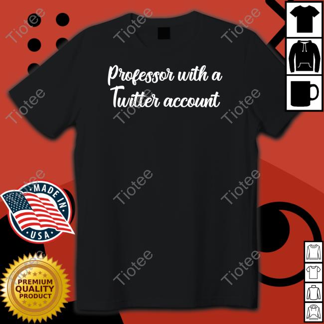 Steve Vladeck Professor With A Twitter Account Long Sleeve T Shirt
