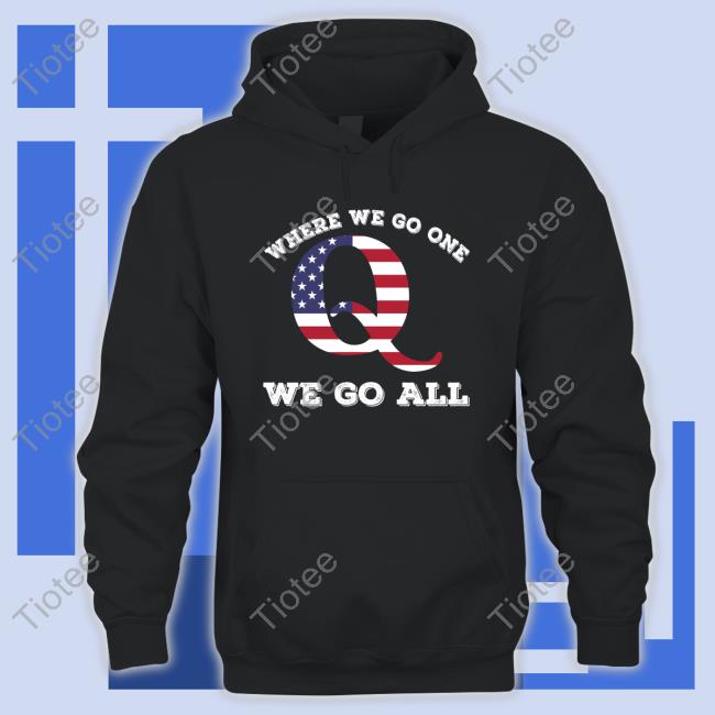 Official Where We Go One We Go All Shirts