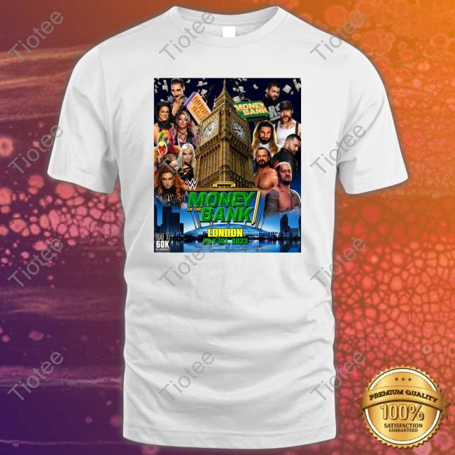 Money In The Bank London July 1St 2023 Tee Blxckmassdesign