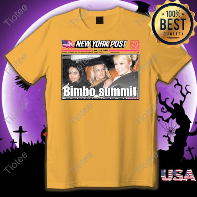 Paris Lindsay And Britney 2000S Clubbing New York Post Bimbo Summit Tee