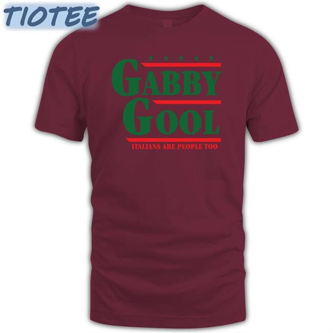 Shitheadsteve Merch Gabby Gool Italians Are People Too Sweatshirt