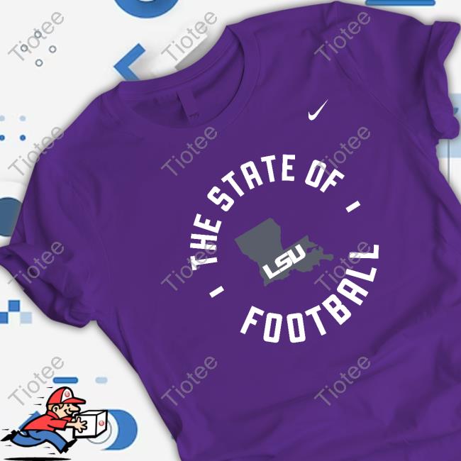 The State Of Football Lsu TShirt Tom Rinaldi The State Of Football Lsu Tee Shirt