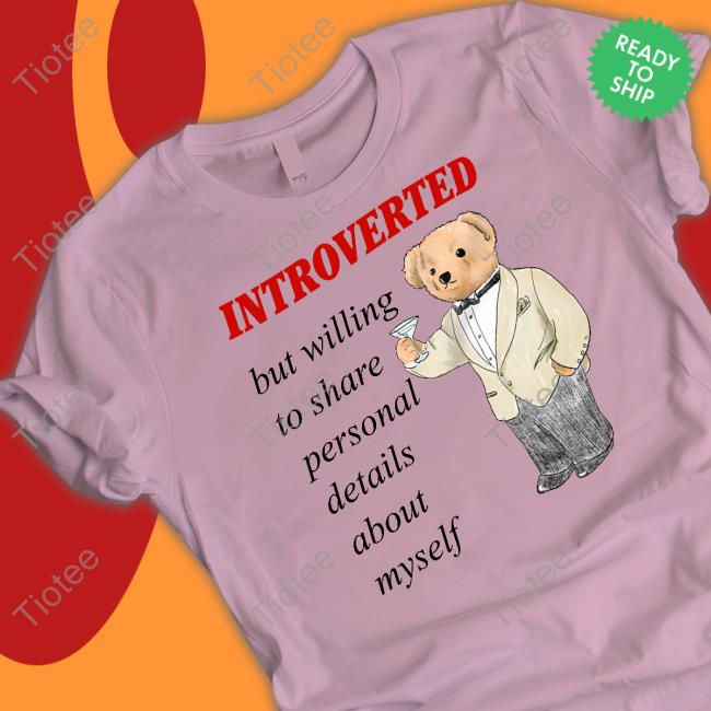 Justinsshirt Store Introverted But Willing To Share Personal Details About Myself Hoodie Jmcgg