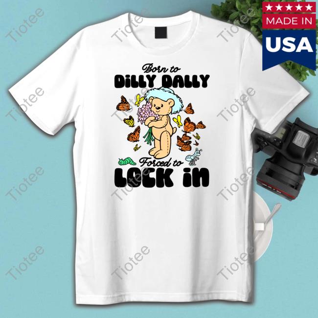 Shithead Steve Born To Dilly Dally Forced To Lock In Sweatshirt