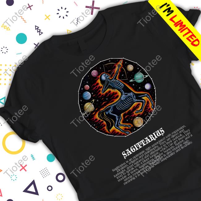 Sagittarius Is An Optimistic Sign Associated With Expansion Shirts