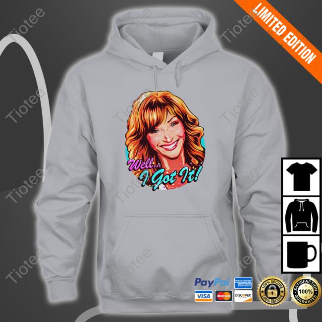 Official Well I Got It Valerie Cherish Tee Shirt