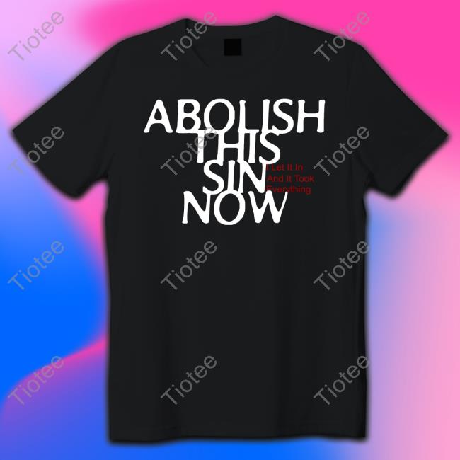 Loathe Merch Abolish This Sin Now I Let It In And It Took Everything Tee Loatheasone