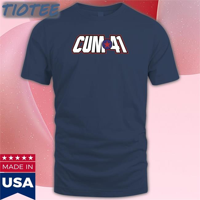 Cum 41 Tee Shirt Shirt Bimbo Clothing Shirtbimbo