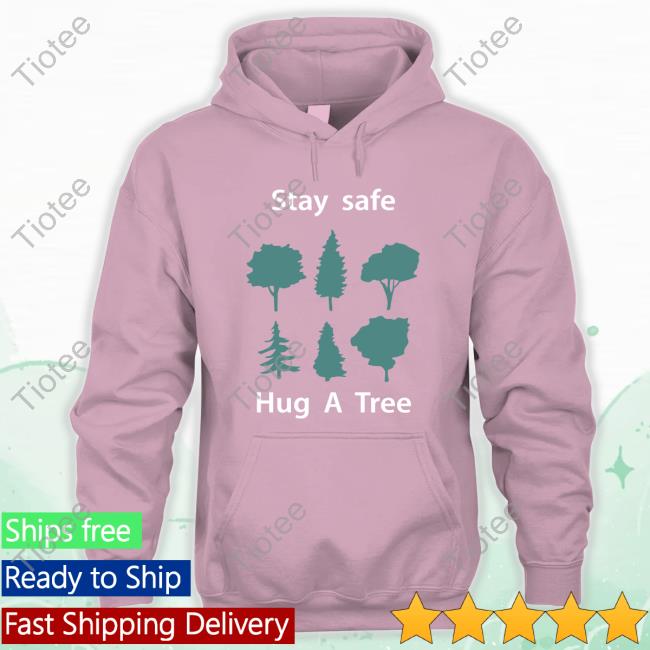 Official Masta Abuyamasta Stay Safe Hug A Tree Shirt